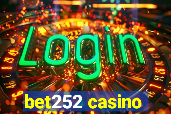 bet252 casino